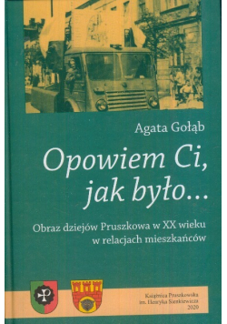 Obraz dziejów Pruszkowa w XX wieku w relacjach mieszkańców
