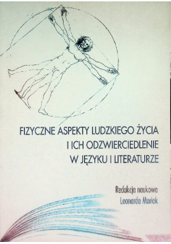 Fizyczne aspekty ludzkiego życia i ich odzwierciedlenie w języku i literaturze