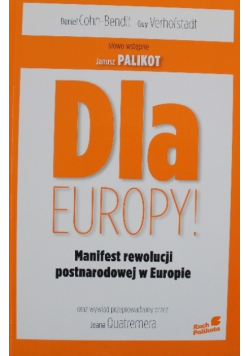 Dla Europy Manifest rewolucji postnarodowej w Europie