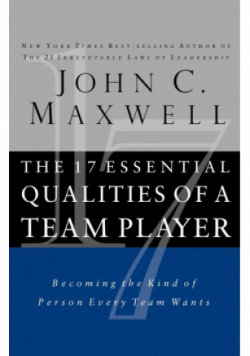 The 17 Essential Qualities of a Team Player