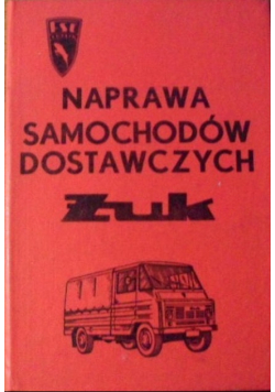 Naprawa samochodów dostawczych Żuk