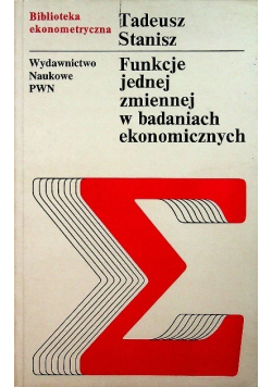 Funkcje jednej zmiennej w badaniach ekonomicznych