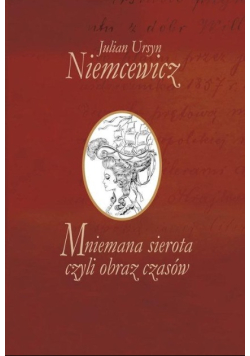 Mniemana sierota czyli obraz czasów