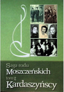 Saga rodu Moszczeńskich Tom 2 Kardaszyńscy