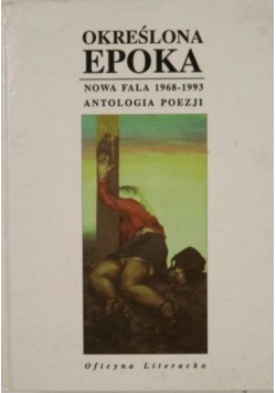 Określona epoka  Nowa Fala 1968-1993