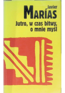 Jutro w czas bitwy o mnie myśl