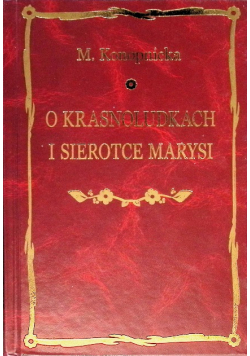 O krasnoludkach i sierotce Marysi