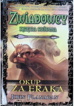 Zwiadowcy Księga 7 Okup za Eraka