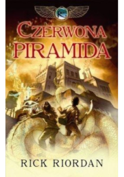 Czerwona piramida Kroniki rodu Kane Tom 1
