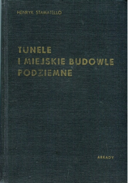 Tunele i miejskie budowle podziemne