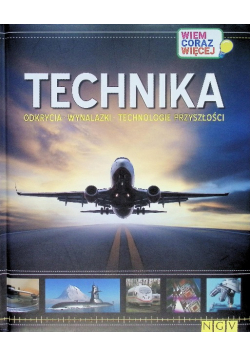 Technika odkrycia wynalazki technologie przyszłości