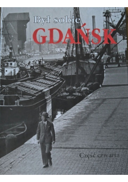 Był sobie Gdańsk Część 4