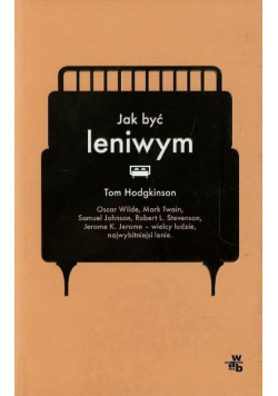 Jak być leniwym