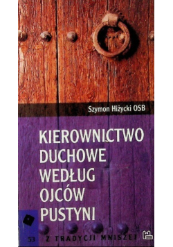 Kierownictwo duchowe według Ojców Pustyni