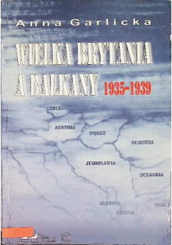 Wielka Brytania a Bałkany 1935- 1939