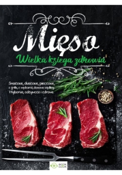 Mięso Wielka księga zdrowia