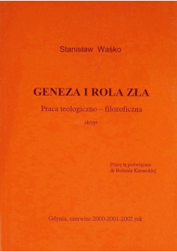 Geneza i rola zła praca teologiczno-filozoficzna