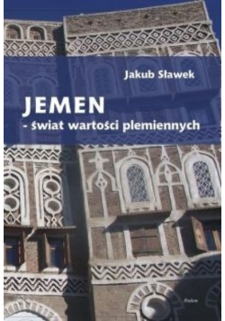 Jemen - świat wartości plemiennych