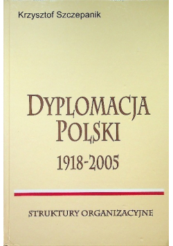 Dyplomacja Polski 1918 - 2005