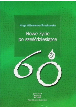 Nowe życie po sześćdziesiątce