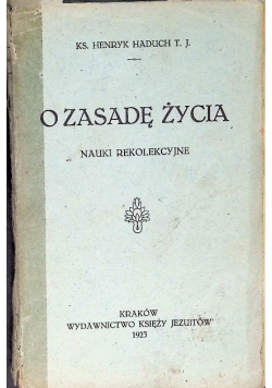 O zasadę życia 1923 r.