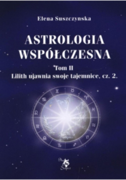 Astrologia współczesna Tom II