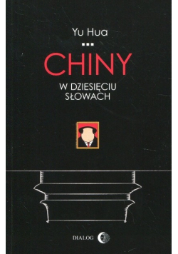 Chiny w dziesięciu słowach
