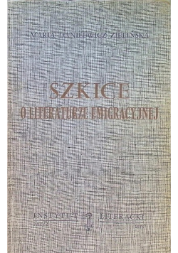 Szkice o literaturze emigracyjnej
