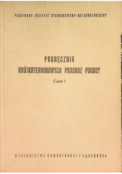 Podręcznik krótkoterminowych prognoz pogody Część I
