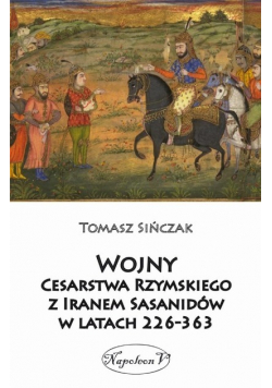Wojny Cesarstwa Rzymskiego z Iranem Sasanidów w latach 226-363