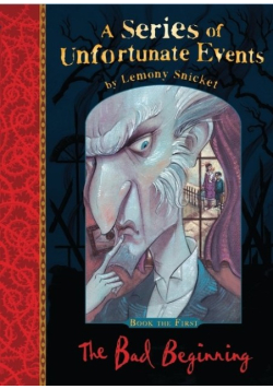 A Series of Unfortunate Events The bad beginning