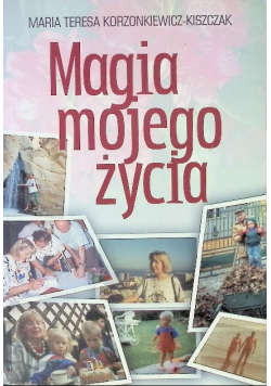 Magia mojego życia