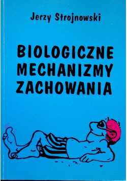 Biologiczne mechanizmy zachowania