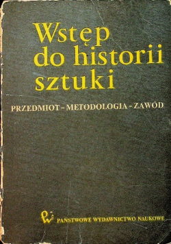 Wstęp do historii sztuki Tom I Przedmiot