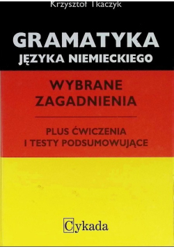 Gramatyka języka niemieckiego Wybrane zagadnienia