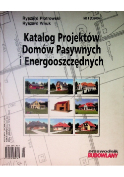 Katalog projektów domów pasywnych i energooszczędnych