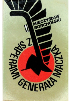 Z saperami generała Maczka