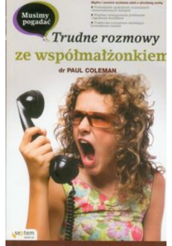 Musimy pogadać Trudne rozmowy ze współmałżonkiem