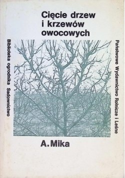 Cięcie drzew i krzewów owocowych