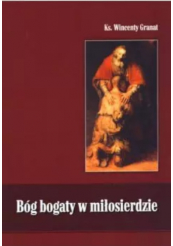 Bóg bogaty w miłosierdzie