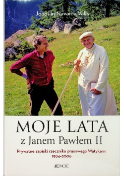 Moje lata z Janem Pawłem II