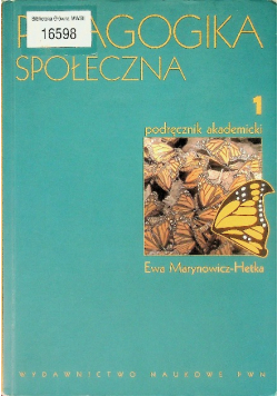 Pedagogika społeczna Tom 1 Podręcznik akademicki