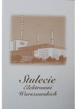 Stulecie elektrowni Warszawskich