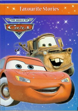 Favourite Stories Disney Pixar the World of "Cars"