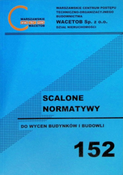 Scalone Normatywy do Wycen Budynków i Budowli 152 II kwartał 2025
