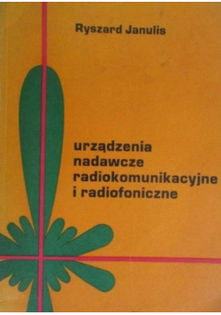 Urządzenia nadawcze radiokomunikacyjne i radiofoniczne