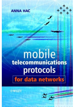 Mobile Telecommunications Protocols for Data Networks