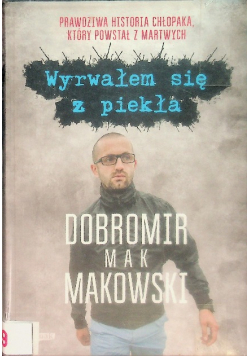 Wyrwałem się z piekła