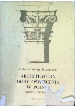 Architektura doby oświecenia w Polsce nurty i odmiany
