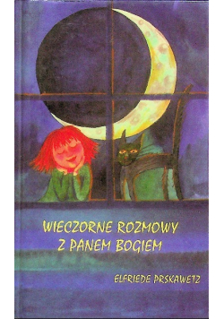 Wieczorne rozmowy z Panem Bogiem
